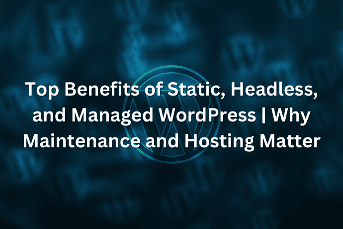 Benefits of WordPress Maintenance
