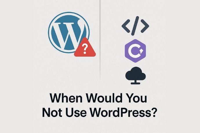 when would you not use wordpresss